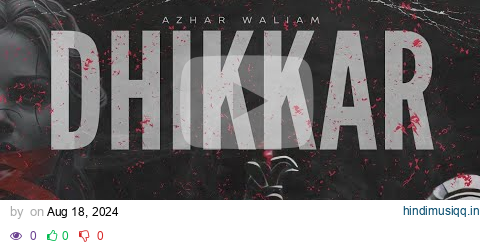 Dhikkar - Azhar Waliam | A Song for Women's Safety and Justice pagalworld mp3 song download