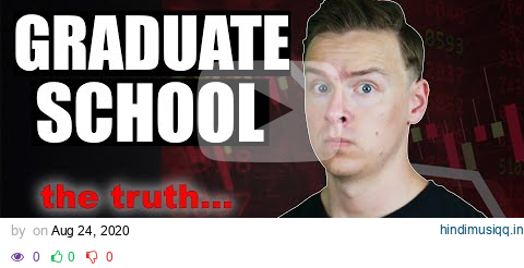 Why you SHOULDN’T go to graduate school! pagalworld mp3 song download