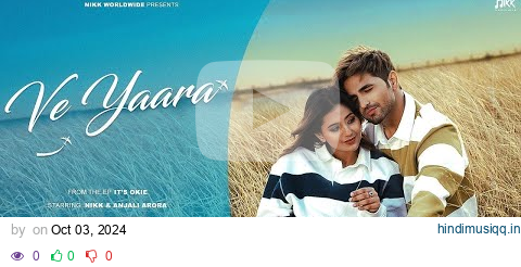 Ve Yaara - Nikk | Anjali Arora | #New #Punjabi #Song 2024 | New Punjabi Songs pagalworld mp3 song download