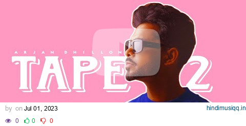 SAROOR (FULL ALBUM) ARJAN DHILLON | MXRCI | LATEST PUNJABI SONG 2023 | TAPE 2 pagalworld mp3 song download