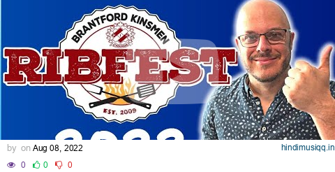 BRANTFORD KINSMEN RIBFEST 2022|  Living in Brantford Ontario pagalworld mp3 song download