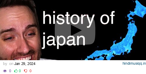 history of japan [Atrioc Reacts] pagalworld mp3 song download