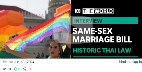 Thailand becomes first South-East Asian country to legalise same sex marriage | The World pagalworld mp3 song download