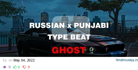 Russian x Punjabi Type Beat - "Ghost" | Instrumental Punjabi Beats 2022 pagalworld mp3 song download