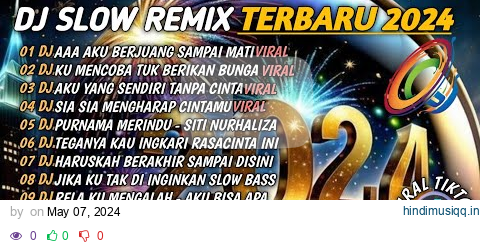 DJ REMIX TERBARU 2024🎵AAA AKU BERJUANG SAMPAI MATI🎵KU MENCOBA TUK BERIKAN BUNGA🎵SENDIRI 🎵FULL BASS pagalworld mp3 song download