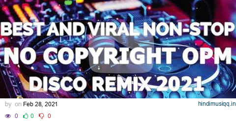 No Copyright Music For Live Stream | No Copyright OPM Non-Stop Dance Remix 2021 | OPM Disco Remix pagalworld mp3 song download