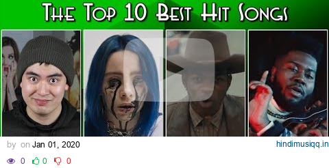 The Top 10 Best Hit Songs of 2019 pagalworld mp3 song download