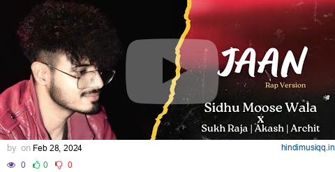 JAAN  Sidhu Moose Wala (Rap Version) Sukh Raja | Akash | Archit pagalworld mp3 song download