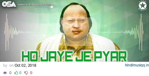 Ho Jaye Je Pyar Te Sona Bhul Janda | Ustad Nusrat Fateh Ali Khan | Complete Version | OSA Worldwide pagalworld mp3 song download