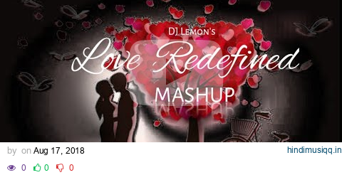 Love Redefined (Mashup) Episode - 07 | DJ Lemon pagalworld mp3 song download