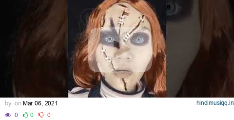 Chucky Vs Annabelle Tiktok Makeup Transformation pagalworld mp3 song download