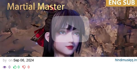 ENG SUB | Martial Master [EP306] episode english pagalworld mp3 song download