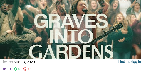 Graves Into Gardens ft. Brandon Lake | Live | Elevation Worship pagalworld mp3 song download