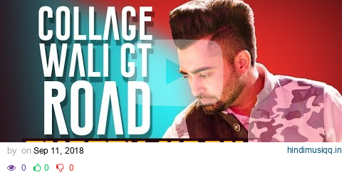 Collage Wali GT Road | Full Video | Sharry Maan | Latest Punjabi Song 2018 | Speed Records pagalworld mp3 song download