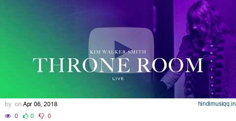 Kim Walker-Smith - Throne Room (Live)(Offical Audio) pagalworld mp3 song download