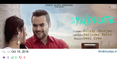 Syndicate Official Song | Rakhwan Kota | Kulbir Jhinjer | Punjabi Songs 2018 pagalworld mp3 song download