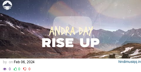 Andra Day - Rise Up | Lyrics pagalworld mp3 song download