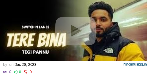 Tegi Pannu | Sukha | Manni Sandhu - Tere Bina (Official Music Video) pagalworld mp3 song download