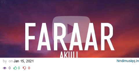 Faraar (lyrics) - Akull FT. Avneet Kaur | Mellow D | Diffuni pagalworld mp3 song download