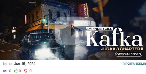 Kafka (Official Video) | Amrinder Gill | Gurlez Akhtar | Dr Zeus | Raj Ranjodh | Judaa 3 | Chapter 2 pagalworld mp3 song download