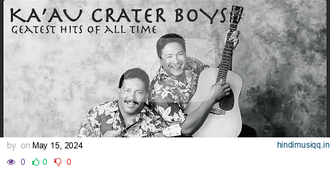 The Ka'au Crater Boys Collection | Greatest Hits | Ka'au Crater Boys Songs Playlist pagalworld mp3 song download