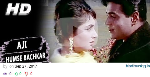 Aji Humse Bachkar Kahan Jaiyega | Mohammed Rafi | Arzoo 1965 Songs | Sadhana, Rajendra Kumar pagalworld mp3 song download