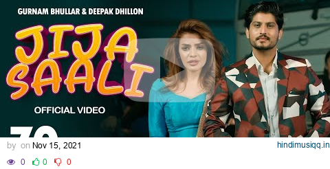 GURNAM BHULLAR | JIJA SAALI | OFFICIAL VIDEO | DEEPAK DHILLON | LADDI GILL | DIAMONDSTAR WORLDWIDE pagalworld mp3 song download