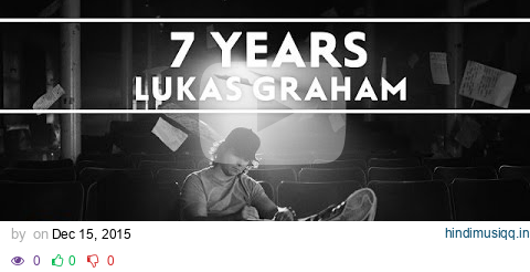 Lukas Graham - 7 Years [Official Music Video] pagalworld mp3 song download