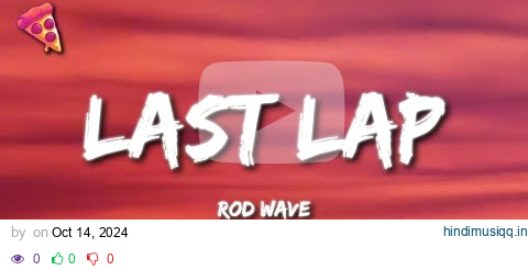 Rod Wave - Last Lap (Lyrics) pagalworld mp3 song download