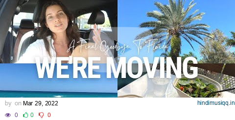 WE'RE MOVING TO RALEIGH NC | A Final Goodbye To Florida & What I'll Miss About Living Here pagalworld mp3 song download