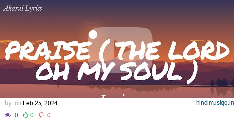 Praise (the Lord oh my soul)  - Lyrics | Elevation worship pagalworld mp3 song download