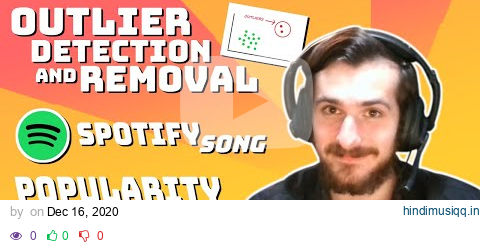 How to Remove Outliers From Data (Spotify Song Popularity Prediction) - Data Every Day #127 pagalworld mp3 song download