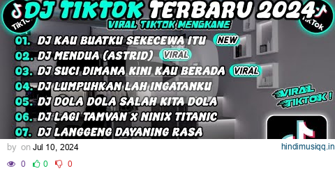 DJ TIKTOK TERBARU 2024 SLOW BASS🎵 DJ SEKECEWA ITU🎵 DJ MENDUA (ASTRID) DJ SUCI VIRAL pagalworld mp3 song download