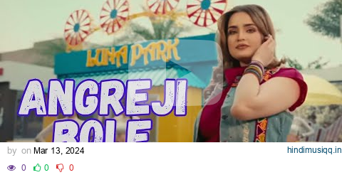 Angreji Bole - Music Video  | Sumit Parta | Ft  Aarushi Sharma pagalworld mp3 song download