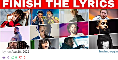 Finish The Lyrics Popular Rap Songs | Most streamed rap songs of all time 2022 pagalworld mp3 song download