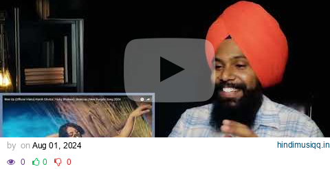 Reaction On  Rise Up (Official Video) Harsh Ghotra | Vicky Dhaliwal | Beatcop | New Punjabi Song pagalworld mp3 song download