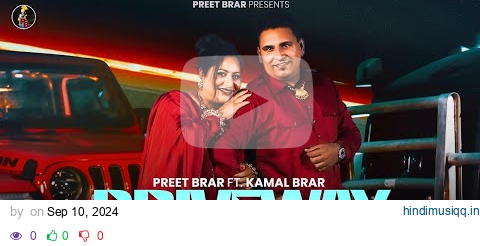 Driveway - Preet Brar | Kamal Brar | Meenu Singh | New Punjabi Songs 2024 | Latest Punjabi Song 2024 pagalworld mp3 song download