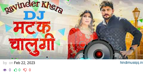 Matak Chalungi Dj Remix Pardeep Boora Pooja Hooda |New Haryanvi Song   Dj Remix Song 2023 pagalworld mp3 song download