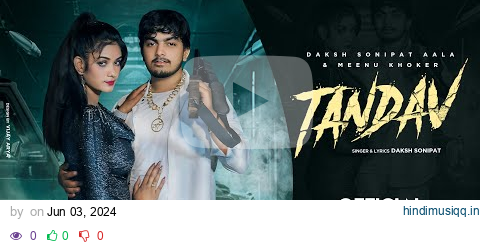 Tandav || (Official Video) | Daksh Sonipat aala & Meenu Khokar || New Haryanvi song 2024 pagalworld mp3 song download