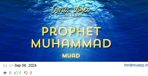 Beautiful Nasheed | Muad - Prophet Muhammad | Stripped down version lyrics video (LIA mix) pagalworld mp3 song download