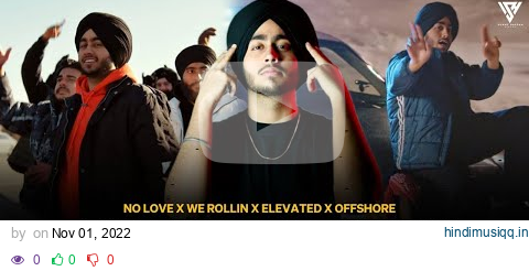 The Shubh Mashup 2022 | No Love X We Rollin X Elevated X Offshore | AMP8DAUDIO | Lofi Mix Mashups pagalworld mp3 song download