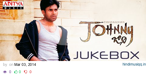 Johnny (జానీ) Full Songs Jukebox | Pawan Kalyan, Renu Desai | Ramana Gogula | Geetha Arts pagalworld mp3 song download