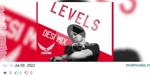 Level Desi Mix - Sidhu Moose Wala - Dj Hans X Dj Sss l Jassi Bhullar l Nextlevel pagalworld mp3 song download