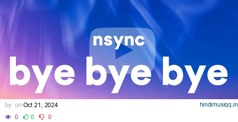 *NSYNC - Bye Bye Bye (Lyrics) pagalworld mp3 song download