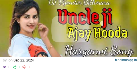 Uncle Ajay Hooda DJ Remix Song Haryanavi pagalworld mp3 song download