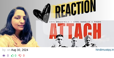 Attach (Music Video) Sidhu Moose Wala | Steel Banglez ft Fredo | REACTION pagalworld mp3 song download