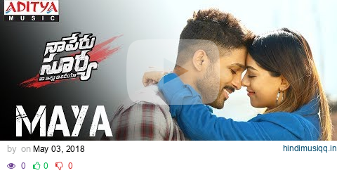 MAYA SONG Full Song |Naa Peru Surya Naa illu India | | Allu Arjun Hits  | Aditya Music pagalworld mp3 song download