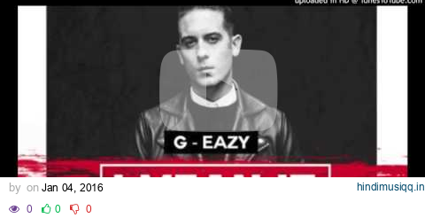 G-Eazy - I Mean It (Official Music Video) ft. Remo pagalworld mp3 song download