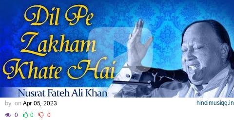 Dil Pe Zakham Khate Hai ( Bass Boosted ) Zulam Sirf Itna hai | Nusrat Fateh Ali Khan | Hindi Song pagalworld mp3 song download