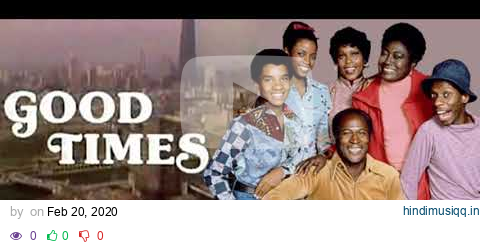 Good Times Theme Opening And Closing Remastered into 3D Audio pagalworld mp3 song download